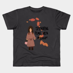 Spending time with myself Kids T-Shirt